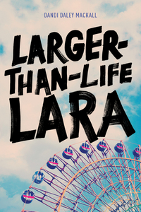 Immagine di copertina: Larger-Than-Life Lara 9781496414304