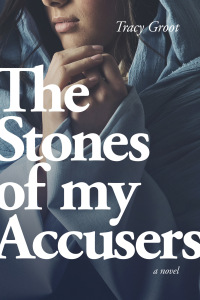 Cover image: The Stones of My Accusers 9781496422187
