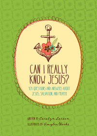 Omslagafbeelding: Can I Really Know Jesus? 9781496411754