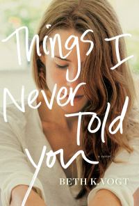 Titelbild: Things I Never Told You 9781496427243