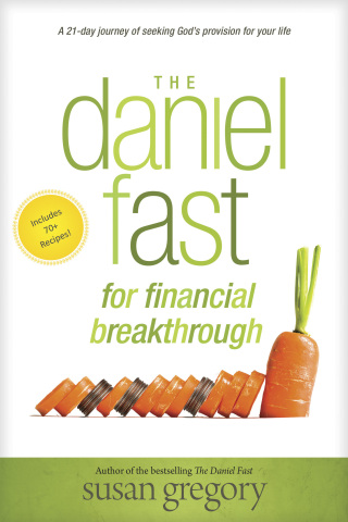 Cover image: The Daniel Fast for Financial Breakthrough 9781496427762