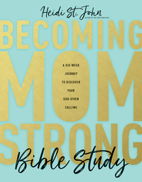 Imagen de portada: Becoming MomStrong Bible Study 9781496426666