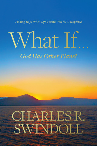 Titelbild: What If . . . God Has Other Plans? 9781496431134