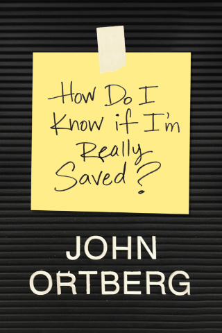 Cover image: How Do I Know If I’m Really Saved? 9781496432513