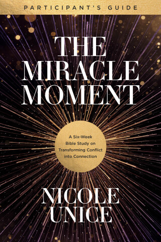 Cover image: The Miracle Moment Participant’s Guide 9781496448606