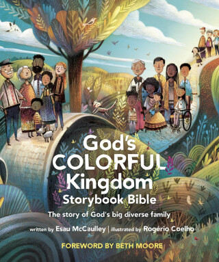 Cover image: God’s Colorful Kingdom Storybook Bible 9781496459886
