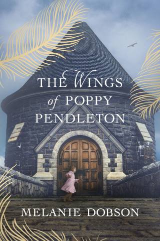 Cover image: The Wings of Poppy Pendleton 9781496474575