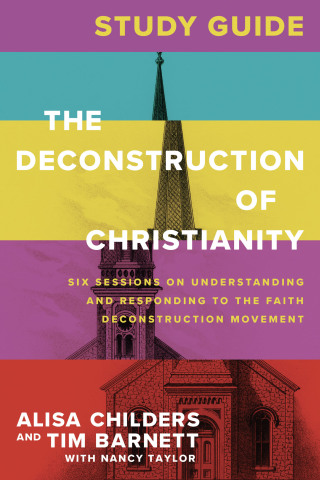 Cover image: The Deconstruction of Christianity Study Guide 9781496475022