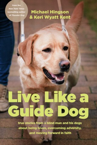 Cover image: Live like a Guide Dog 9781496489739
