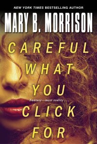 Cover image: Careful What You Click For 9781496710918