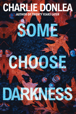 Cover image: Some Choose Darkness 9781496713810