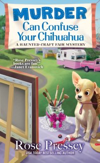 Cover image: Murder Can Confuse Your Chihuahua 9781496721631