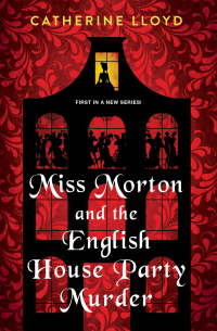 Omslagafbeelding: Miss Morton and the English House Party Murder 9781496723284