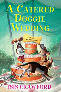 Imagen de portada: A Catered Doggie Wedding 9781496734969