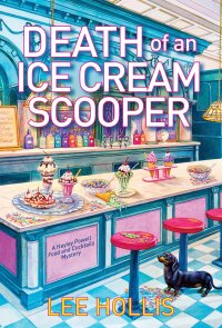 صورة الغلاف: Death of an Ice Cream Scooper 9781496736499