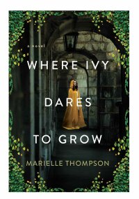 Cover image: Where Ivy Dares to Grow 9781496742629