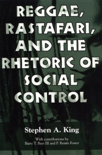 表紙画像: Reggae, Rastafari, and the Rhetoric of Social Control 9781578064892