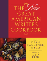 Imagen de portada: The New Great American Writers Cookbook 9781578065899