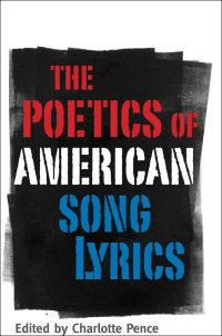 表紙画像: The Poetics of American Song Lyrics 9781617031915