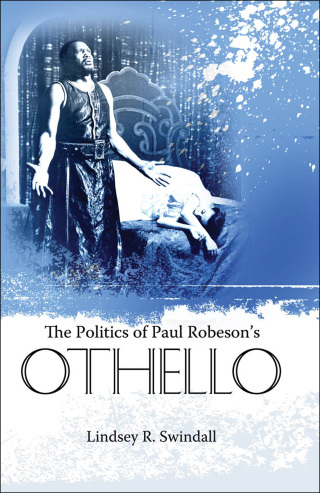 Imagen de portada: The Politics of Paul Robeson's Othello 9781617032035