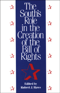 Imagen de portada: The South's Role in the Creation of the Bill of Rights 9781604732627