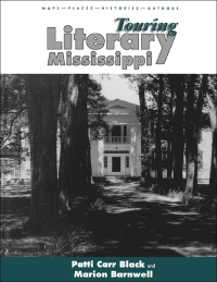 Imagen de portada: Touring Literary Mississippi 9781578063673