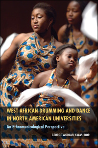 صورة الغلاف: West African Drumming and Dance in North American Universities 9781496802583