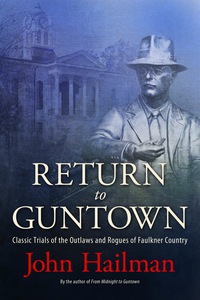 صورة الغلاف: Return to Guntown 9781496803054