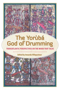 Immagine di copertina: The Yoruba God of Drumming 9781496802934