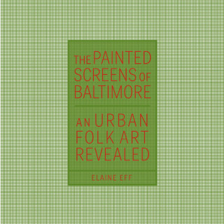 Cover image: The Painted Screens of Baltimore 9781617038914