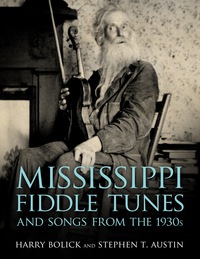 Omslagafbeelding: Mississippi Fiddle Tunes and Songs from the 1930s 9781496804075