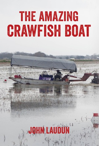 صورة الغلاف: The Amazing Crawfish Boat 9781496804204