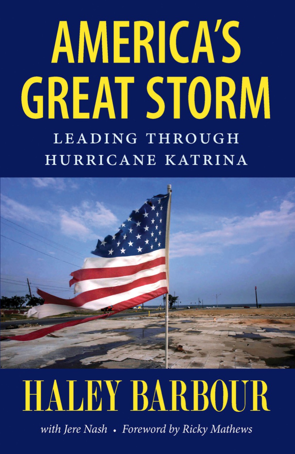 America’s Great Storm Leading through Hurricane Katrina