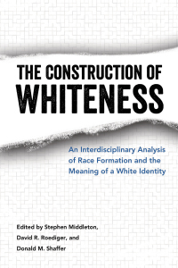 表紙画像: The Construction of Whiteness 9781496818294