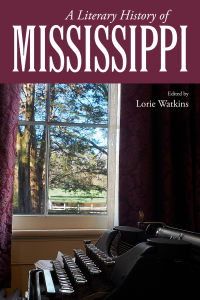 Titelbild: A Literary History of Mississippi 9781496811899