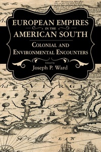 Cover image: European Empires in the American South 9781496828255