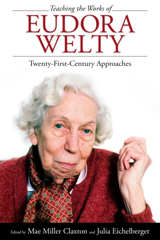 Cover image: Teaching the Works of Eudora Welty 9781496814531