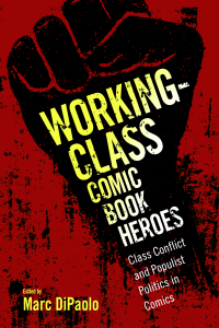 Immagine di copertina: Working-Class Comic Book Heroes 9781496816641