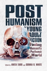 Omslagafbeelding: Posthumanism in Young Adult Fiction 9781496828316