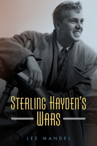 Cover image: Sterling Hayden's Wars 9781496816979