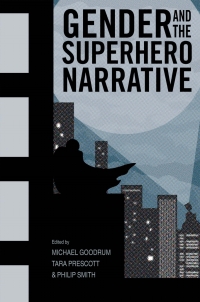 Imagen de portada: Gender and the Superhero Narrative 9781496818805