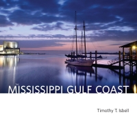 表紙画像: The Mississippi Gulf Coast 9781496818973