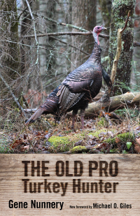 صورة الغلاف: The Old Pro Turkey Hunter 9781496819994