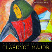 Imagen de portada: The Paintings and Drawings of Clarence Major 9781496820686