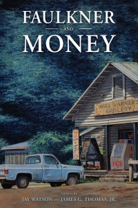 Cover image: Faulkner and Money 9781496822529