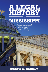 Cover image: A Legal History of Mississippi 9781496822574