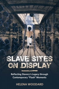 Omslagafbeelding: Slave Sites on Display 9781496824165