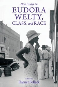 Cover image: New Essays on Eudora Welty, Class, and Race 9781496826145