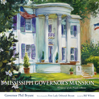 Imagen de portada: The Mississippi Governor's Mansion 9781496826350