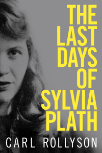 Cover image: The Last Days of Sylvia Plath 9781496821225